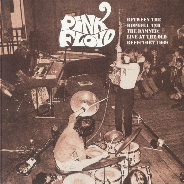Between The Hopeful & The Damned: Live At The Old Refectory 1969
