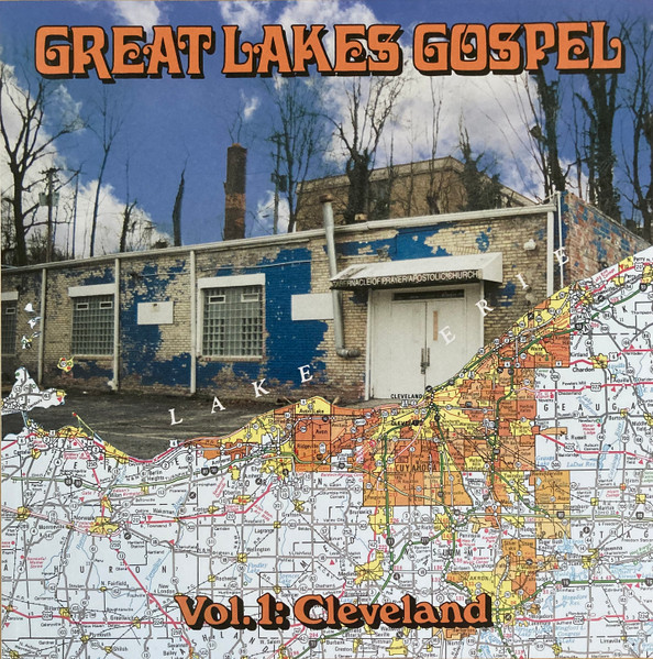 Great Lakes Gospel (Vol. 1: Cleveland)
