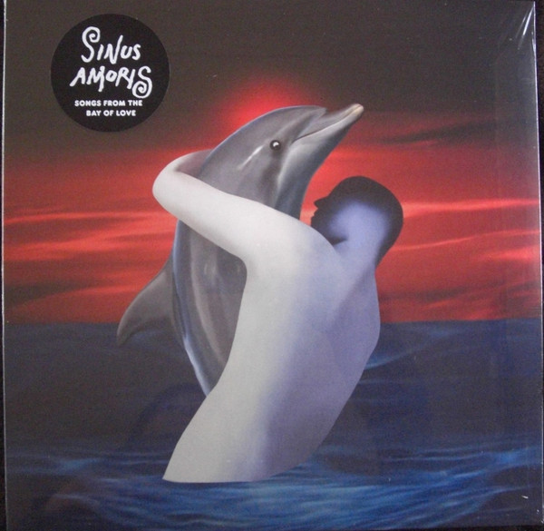 Sinus Amoris (Songs From The Bay Of Love)