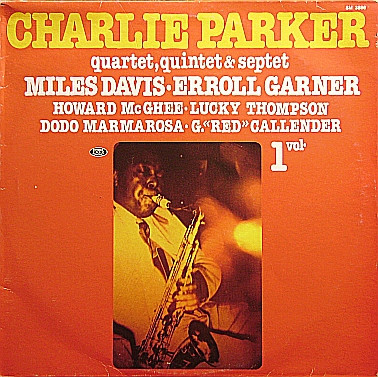 Charlie Parker Quartet, Quintet & Septet (Vol. 1)