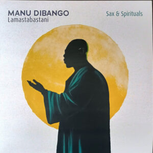 Sax & Spirituals – Lamastabastani