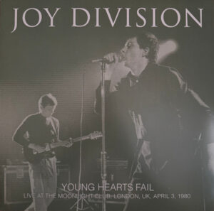 Young Hearts Fail: Live At The Moonlight Club, London, UK, April 3, 1980