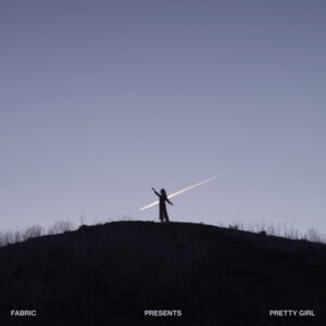 Fabric Presents Pretty Girl