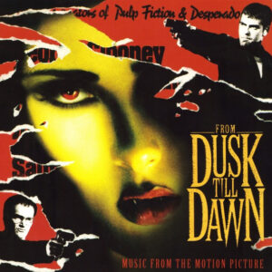 From Dusk Till Dawn (Music From The Motion Picture)