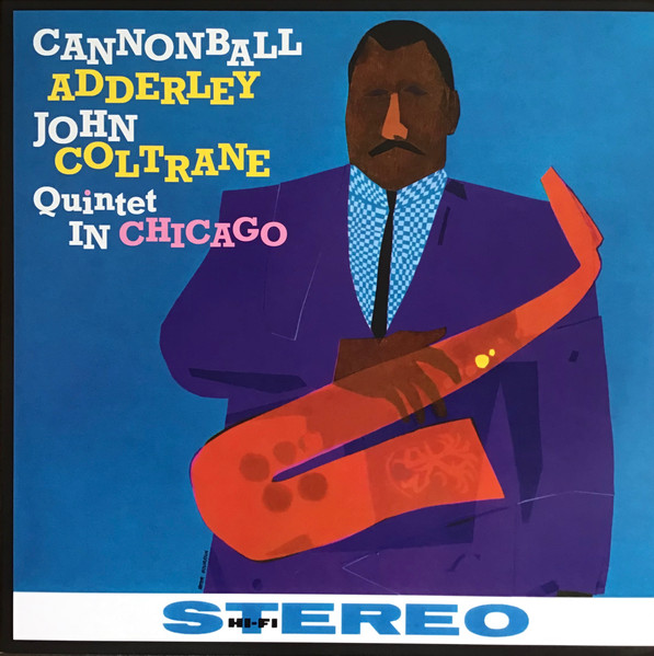 Cannonball Adderley Quintet In Chicago