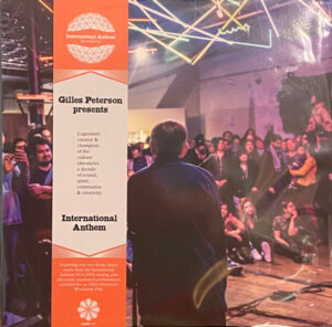 Gilles Peterson Presents International Anthem,International Anthem
