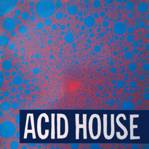 Acid House