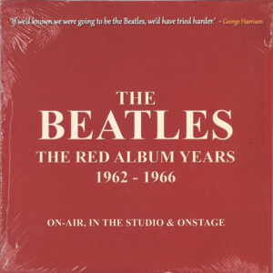 The Red Album Years (1962-1966) (On-Air, In The Studio & Onstage)