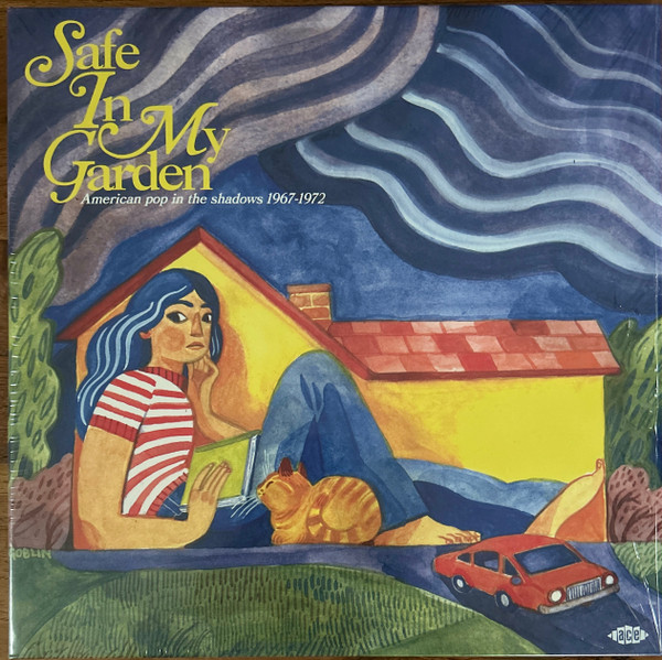Safe In My Garden (American Pop In The Shadows 1967-1972)