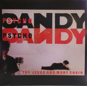 Psychocandy