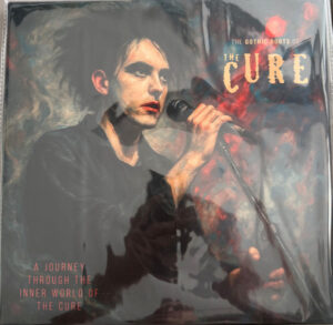 The Gothic Roots Of The Cure