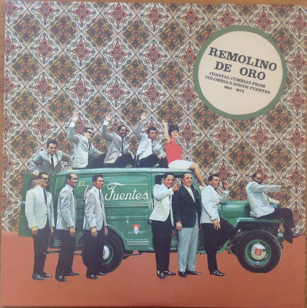 Remolino De Oro (Coastal Cumbias From Colombia's Discos Fuentes 1961-1973)