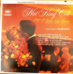 Nat King Cole Sings For Two In Love