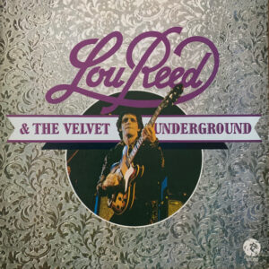 Lou Reed & The Velvet Underground