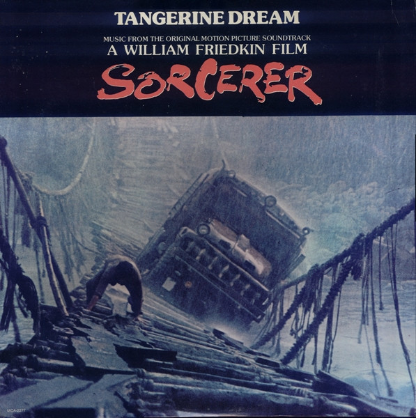 Music From The Original Motion Picture Soundtrack "Sorcerer"