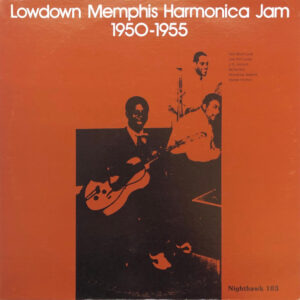 Lowdown Memphis Harmonica Jam 1950-1955