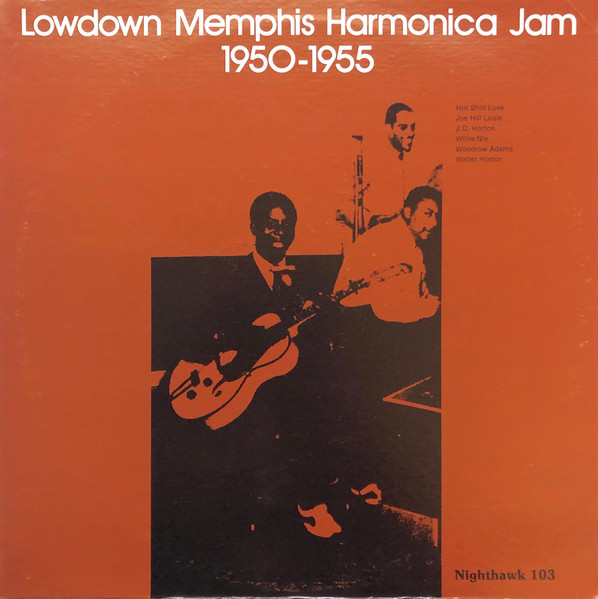 Lowdown Memphis Harmonica Jam 1950-1955