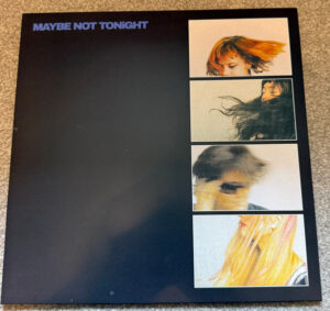 Maybe Not Tonight