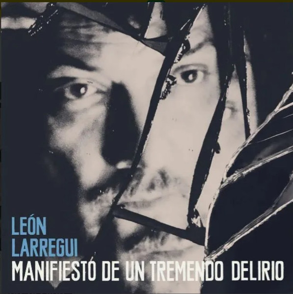 Manifiesto De Un Tremendo Delirio