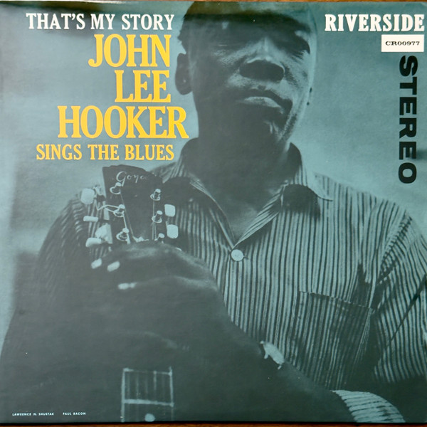 That's My Story: John Lee Hooker Sings The Blues