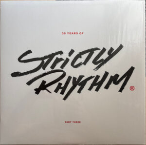 30 Years Of Strictly Rhythm Part Three