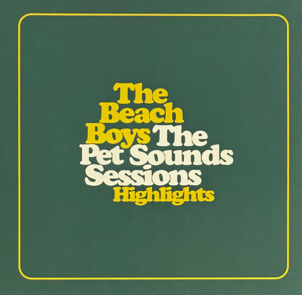 The Pet Sounds Sessions Highlights