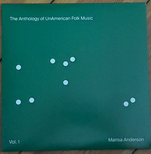 The Anthology Of Unamerican Folk Music (Vol. 1)