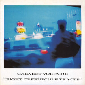 Eight Crepuscule Tracks