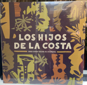 Los Hijos De La Costa Banda Sonora Original Del Documental
