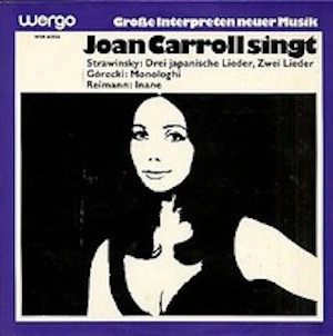 Joan Carroll Singt Drei Japanische Lieder, Zwei Lieder / Monologhi / Inane