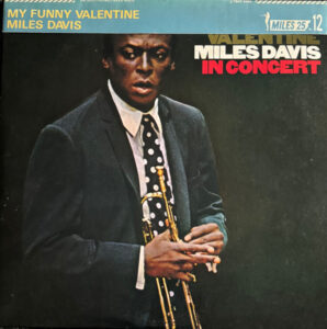 My Funny Valentine – Miles Davis In Concert