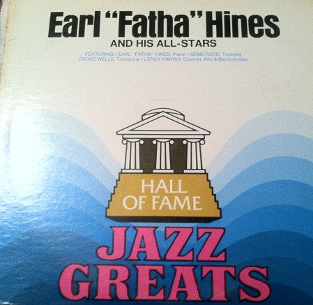 Earl 'Fatha' Hines And His All-Stars