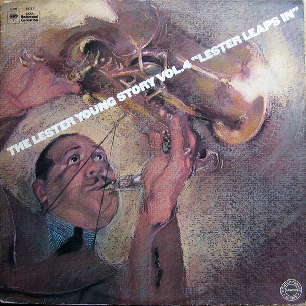The Lester Young Story Vol.4 'Lester Leaps In'