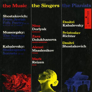 From Jewish Folk Poetry Op. 79 (A Cycle Of 11 Songs) / The Nursery (A Cycle Of 7 Songs) / Shakespeare Sonnets Op. 52