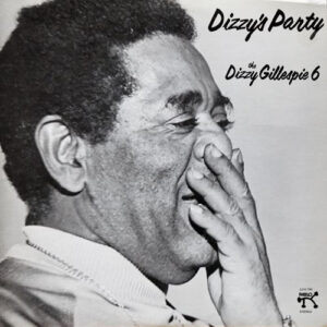 Dizzy’s Party