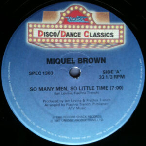 So Many Men, So Little Time / The Miquel Brown Mix