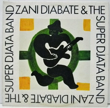 Zani Diabate & The Super Djata Band