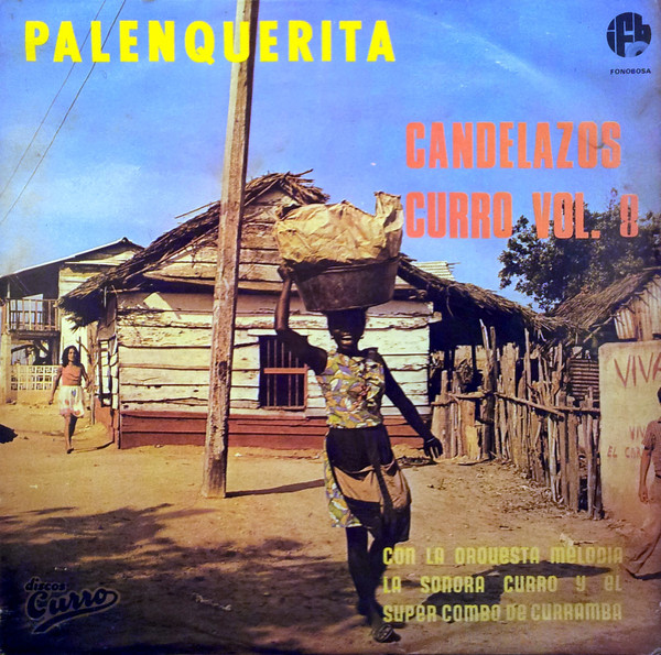 Palenquerita (Candelazos Curro Vol. 8)