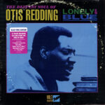 Lonely & Blue: The Deepest Soul Of Otis Redding