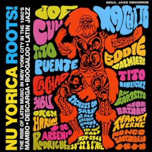 Nu Yorica Roots! The Rise Of Latin Music In New York City In The 1960s