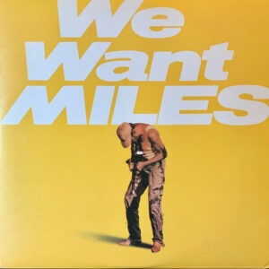 We Want Miles