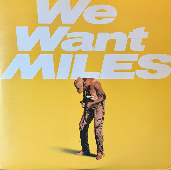We Want Miles