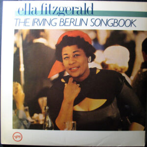 Ella Fitzgerald Sings The Irving Berlin Songbook