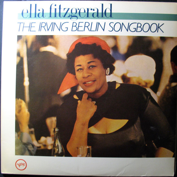 Ella Fitzgerald Sings The Irving Berlin Songbook