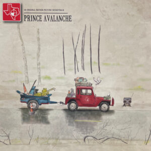 Prince Avalanche: An Original Motion Picture Soundtrack
