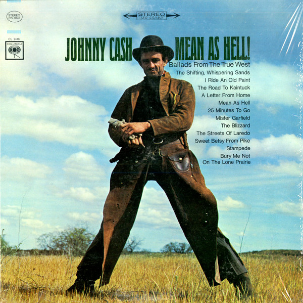Mean As Hell! (Ballads From The True West)