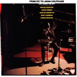Tribute To John Coltrane – Live Under The Sky