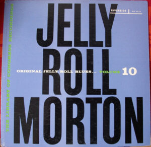 The Library Of Congress Recordings Volume 10: Original Jelly Roll Blues