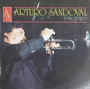 Arturo Sandoval Y Su Grupo