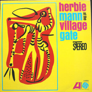Herbie Mann At The Village Gate